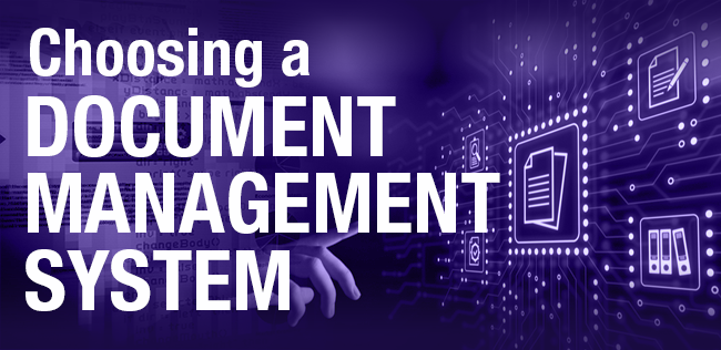 Choosing an Electronic Document Management System